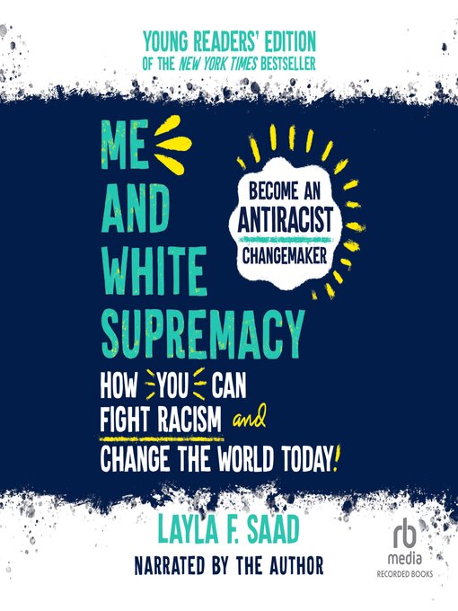 Layla F. Saad创作的Me and White Supremacy作品的详细信息 - 可供借阅